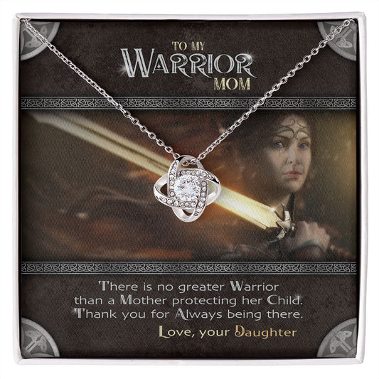 To My Warrior | Necklace from Daughter, Gift Set with Message Card, Daughter Mom Gifts - Love Knot Pendant